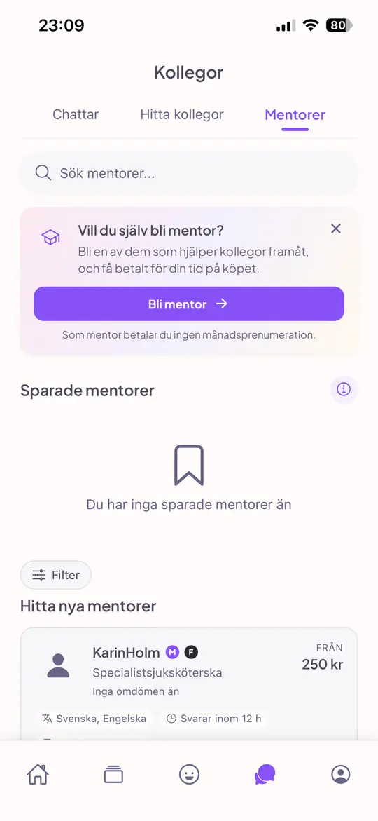 Fliken Mentorer med sökfält, en inbjudan att själv bli mentor, sparade mentorer och en lista med mentorer, deras yrkesroll, språk, svarstid och pris.
